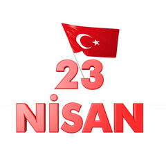 23 April National Sovereignty and Children's Day. 3d illustration