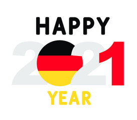 Happy New Year and Merry Christmas. 2021 New Year background with national flag of Germany. Lettering "Happy 2021 Year". Vector illustration.