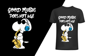 Good music does not age-Music t-shirt, vector, slogan, graphic, for t-shirt prints, and other uses.