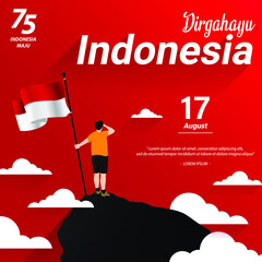 Fototapeta na wymiar Indonesia independence day post template - illustration of a man carrying a flag on the top of a mountain