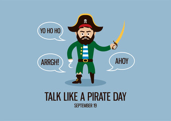 International Talk Like a Pirate Day vector. Sea captain with wooden leg and hook vector. Talking pirate cartoon character. Funny holiday. Talk Like a Pirate Day Poster, September 19. Important day