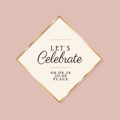 lets celebrate text in gold frame design, Wedding invitation save the date and engagement theme Vector illustration