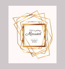 we are getting text in gold frame design, Wedding invitation save the date and engagement theme Vector illustration