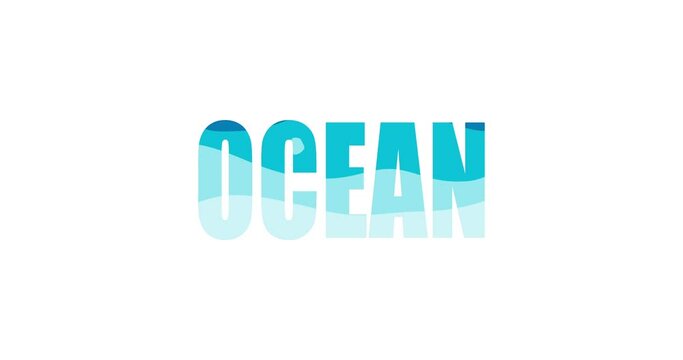 Ocean kinetic typography. 4k loop resolution animation. Ocean typography social media greeting.