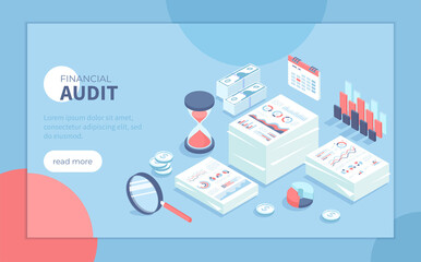 Financial audit and business analysis concept. Documents with charts graphs, magnifying glass, calendar, money, coins, hourglass.Isometric vector illustration for poster, presentation, banner, website