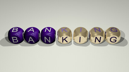 banking combined by dice letters and color crossing for the related meanings of the concept. business and illustration