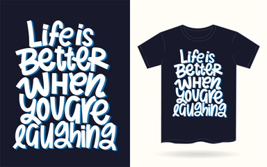 Life motivational typography quote for t shirt