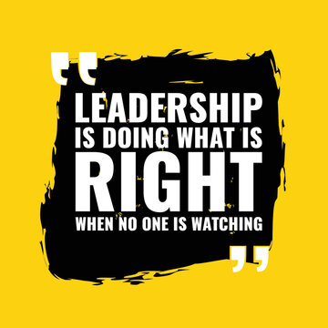 Inspiring Creative Motivation Quote Poster Template. Vector Banner Design Illustration Concept. Leadership is doing what is right when no one is watching