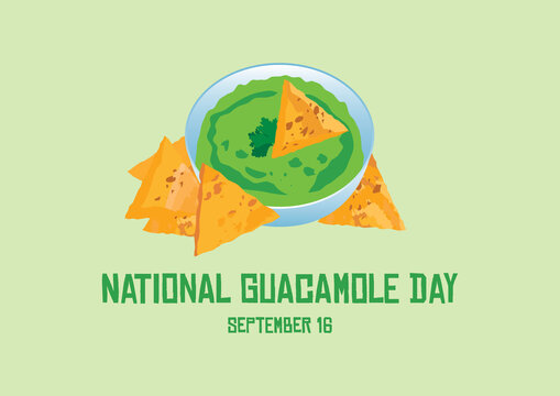 National Guacamole Day Vector. Avocado Guacamole Salsa With Tortilla Chips Vector. Traditional Mexican Sauce With Corn Nachos Icon. Guacamole Day Poster, September 16. Important Day