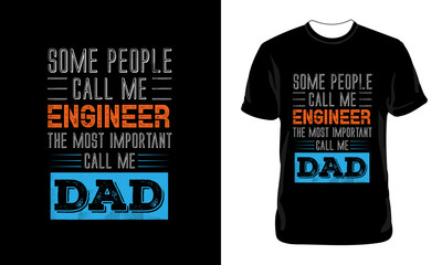 Naklejka premium Engineer Dad t shirt design with words | Dad t-shirt design,dad shirt, father, father and son, father daughter, father's day t-shirt 