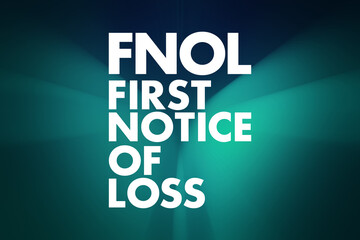 FNOL - First Notice Of Loss acronym, business concept background