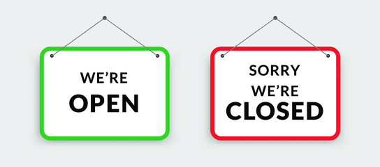 We're open and sorry we're closed hanging board set. Abstract rectangle sign isolated on grey background for restaurant, store, office, shop. Vector illustration
