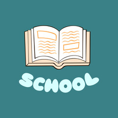 Open book with inscriptions on pages on a bright background. The inscription is made by hand. School illustration. Logo for school. Emblem, badge, sticker.