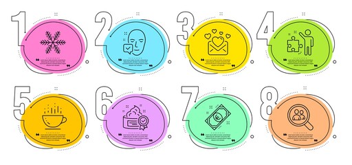 Love mail, Face accepted and Euro money signs. Timeline steps infographic. Search employees, Coffee cup and Cream line icons set. Strategy, Snowflake symbols. Staff analysis, Hot drink. Vector