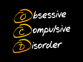 OCD - Obsessive Compulsive Disorder acronym, medical concept background