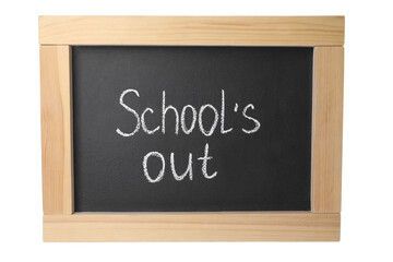Obraz premium Blackboard with words School's Out isolated on white. Summer holiday