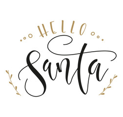 Hello Santa lettering with elements isolated on white background - Vector stock illustration.