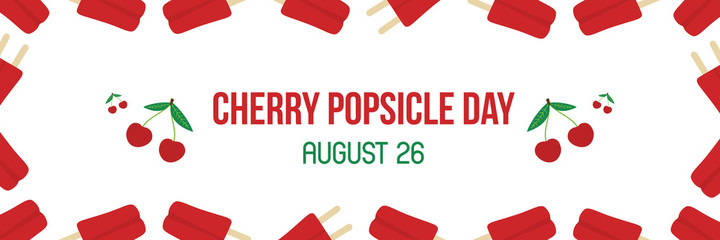 National Cherry Popsicle Day wide horizontal greeting card, illustration with cute cherries and popsicles, ice cream frame.