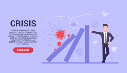 Business crisis concept during coronavirus. Vector flat businessman restrains the fall of business from the crisis. Danger of business destruction during COVID-19. Web banner on sites and smartphones.