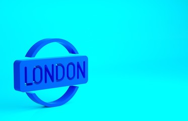 Blue London sign icon isolated on blue background. Minimalism concept. 3d illustration 3D render.