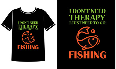  I don't need therapy t shirt design