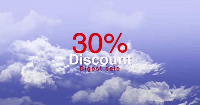 30 persent discount blue moving cloudes.