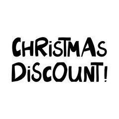 Christmas discount. Cute hand drawn lettering in modern scandinavian style. Isolated on white background. Vector stock illustration.