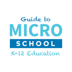 Obraz premium Guide to Micro School Text, Learning Pod, Pod Learning, Pandemic Pod Eduction, K-12 Vector Illustration