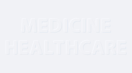 Medicine healthcare. Vector words. Bright white gradient neumorphic effect character type icon. Internet gray symbol isolated on a background.