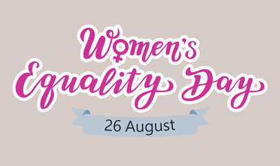 women's equality day lettering text. calligraphy for print or web. august celebrations.