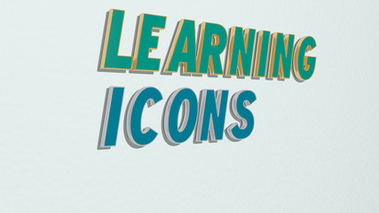 learning icons text on the wall - 3D illustration for education and concept