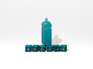 KETTLE 3D icon object on text of cubic letters - 3D illustration for background and tea