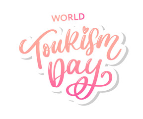 World tourism day hand lettering on white background. Vector illustration for your design
