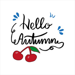 Hand written Lettering Hello Autumn with color cherry and blue drops