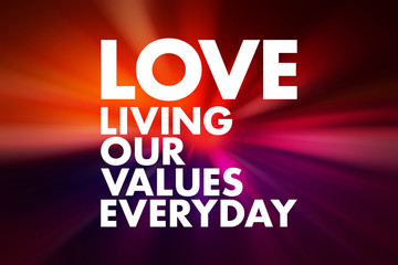 LOVE - Living Our Values Everyday acronym, business concept background