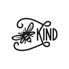 Be kind. Motivational hand drawn lettering. Vector vintage illustration.
