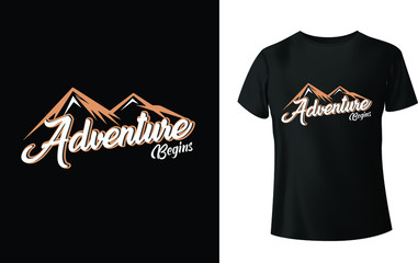 Adventure begins t shirt design