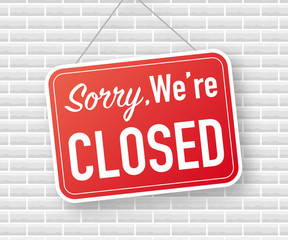 Sorry we are closed hanging sign on white background. Sign for door. Vector stock illustration.