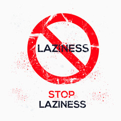 Warning sign (laziness), vector illustration.	