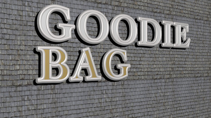 goodie bag text on textured wall - 3D illustration for background and concept