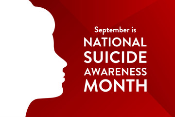 National Suicide Awareness Month. Holiday concept. Template for background, banner, card, poster with text inscription. Vector EPS10 illustration.