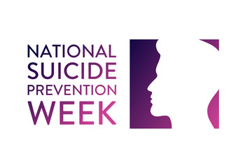 National Suicide Prevention Week. Holiday concept. Template for background, banner, card, poster with text inscription. Vector EPS10 illustration.