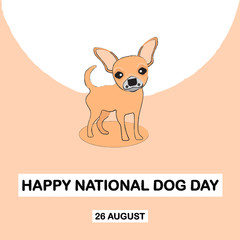 Vector illustration for National Dog Day on 26 August each year, Chihuahua dog on orange background, Great for card, Banner and emblem.