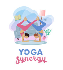 Two women do pair yoga at home, floating objects in the room. Vector hand drawn illustration. Poster with lettering yoga synergy. 