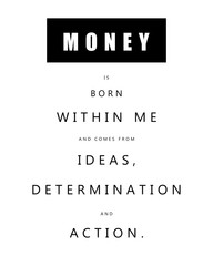 Money born from ideas. Inspirational quote poster