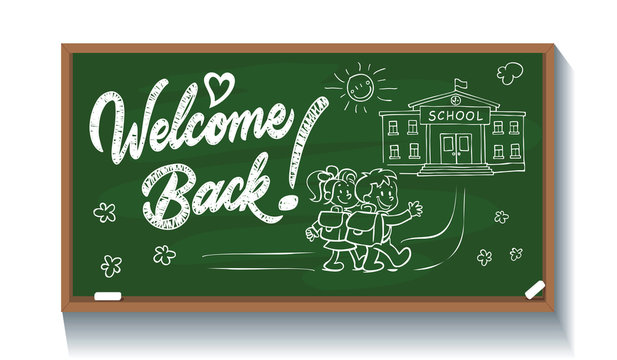 Welcome Back chalk inscription on blackboard. Template for invitations and congratulations on September 1. Back to school greeting card. Illustration, vector