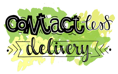 Hand sketched text Contactless Delivery on green watercolor splash for poster, banner, screensaver for site, on-line shop. Letteing tipography.