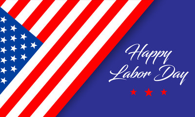 Happy Labor Day banner or greeting card with hand lettering text and american flag on blue background. Vector illustration