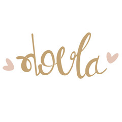 Vector cartoon with the phrase isolated on white background. World Doula Week.