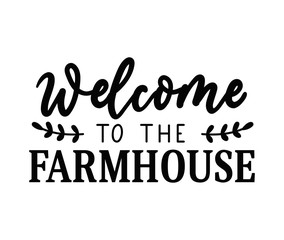 Welcome to the farmhouse design with lettering and floral decor isolated on white background. Farmhouse cozy quote or sign for home decor, textile,posters, party. Rustic home vector illustration card